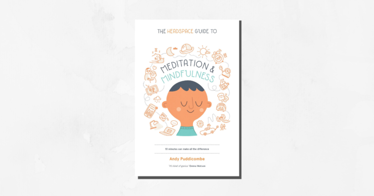 The Headspace Guide to Meditation and Mindfulness