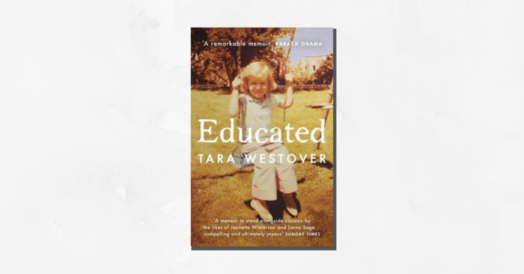 รีวิว Educated บันทึกศึกษา : หลักสูตรเร่ง Life