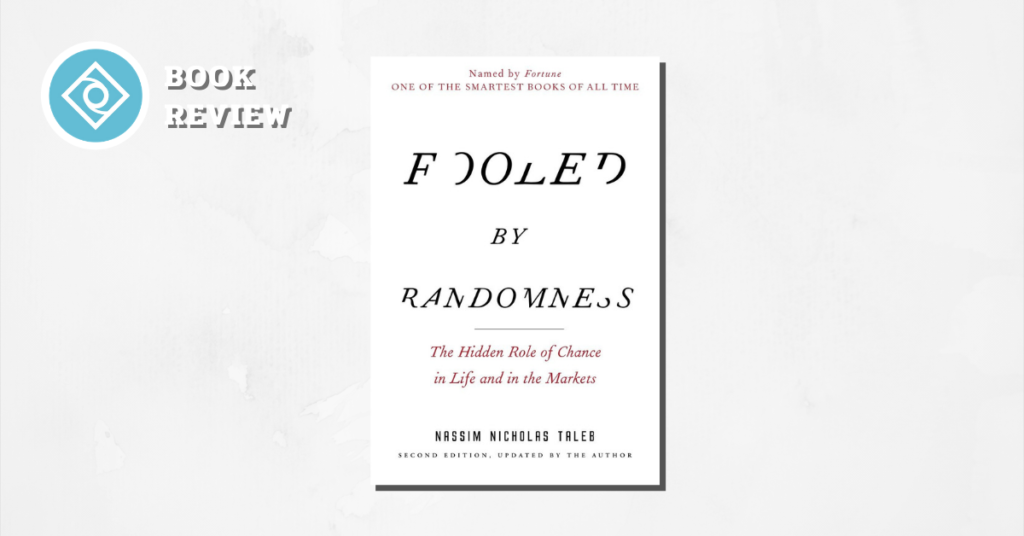Fooled By Randomness รีวิว สรุป
